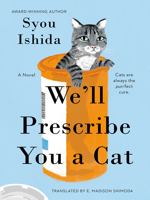 Title details for We'll Prescribe You a Cat by Syou Ishida - Available